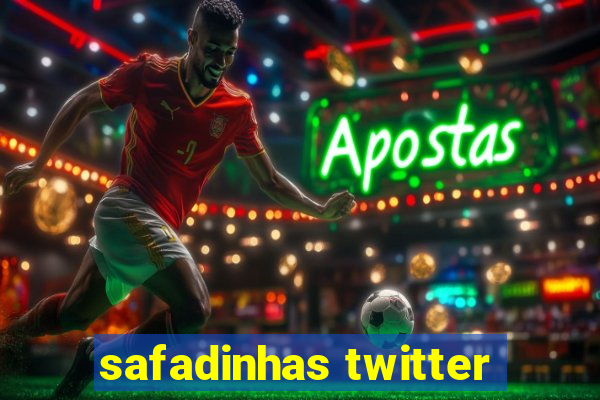 safadinhas twitter